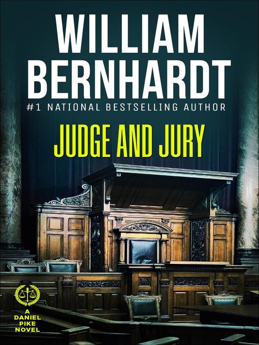 Title details for Judge and Jury by WILLIAM BERNHARDT - Available